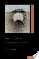 Mind-society : from brains to social sciences and professions /