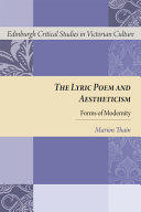 The lyric poem and aestheticism : forms of modernity /