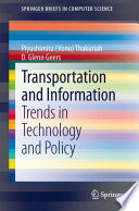 Transportation and information : trends in technology and policy /