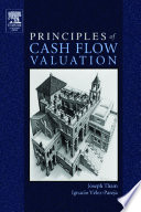 Principles of cash flow valuation : an integrated market-based approach /