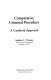 Comparative criminal procedure : a casebook approach /