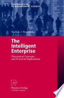 The intelligent enterprise : theoretical concepts and practical implications /