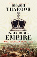 Inglorious empire : what the British did to India /