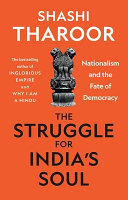 The struggle for India's soul : nationalism and the fate of democracy /