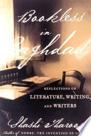 Bookless in Baghdad : reflections on writing and writers /