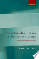 Internationalisation and economic institutions : comparing European experiences /