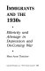 Immigrants and the 1930s : ethnicity and alienage in depression and on-coming war /