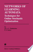 Networks of learning automata : techniques for online stochastic optimization /