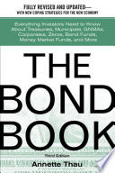 The bond book : everything investors need to know about treasuries, municipals, GNMAs, corporates, zeros, bond funds, money market funds, and more /