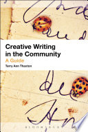 Creative writing in the community : a guide /