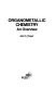 Organometallic chemistry : an overview /