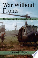 War without fronts : the American experience in Vietnam /