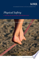 Physical Safety : a Matter of Balancing Responsibilities.