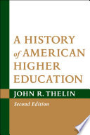 A history of American higher education /