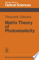 Matrix theory of photoelasticity /