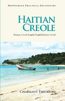 Haitian Creole practical dictionary : Haitian Creole-English, English-Haitian Creole /