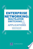 Enterprise networking : multilayer switching and applications /