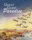 Great game paradise : a history of Vermilion Corporation /