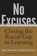 No excuses : closing the racial gap in learning /