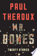 Mr. Bones : twenty stories /