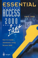 Essential Access 2000 fast : how to create databases using Access 2000 /