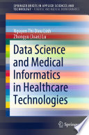 Data Science and Medical Informatics in Healthcare Technologies /