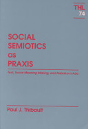 Social semiotics as praxis : text, social meaning making, and Nabokov's Ada /