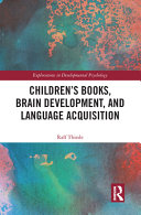 Children's books, brain development, and language acquisition /