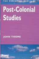 Post-colonial studies : the essential glossary /