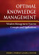 Optimal knowledge management : wisdom management systems concepts and applications /