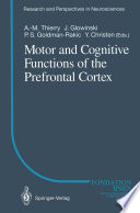 Motor and Cognitive Functions of the Prefrontal Cortex /