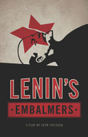 Lenin's embalmers : a dark comedy /