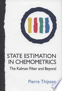 State estimation in chemometrics : the Kalman filter and beyond /