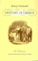 Bishop Thirlwall's history of Greece : a selection /