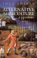 Alternative agriculture : a history from the Black Death to the present day /