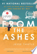 From the ashes : my story of being Métis, homeless, and finding my way /