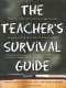 The teacher's survival guide /