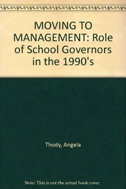 Moving to management : school governors in the 1990s /