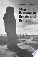 Megalithic remains in Britain and Brittany /
