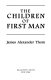 The children of first man /
