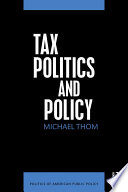 Tax politics and policy /
