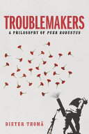 Troublemakers : a philosophy of puer robustus /