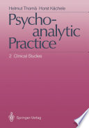 Psychoanalytic Practice : 2 Clinical Studies /
