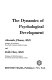 The dynamics of psychological development /