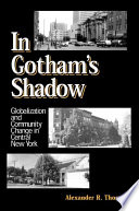 In Gotham's shadow : globalization and community change in central New York /