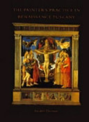 The painter's practice in Renaissance Tuscany /