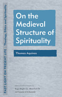 On the medieval structure of spirituality /