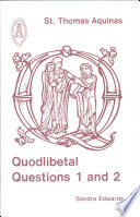 Quodlibetal questions 1 and 2 /