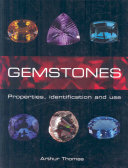 Gemstones : properties, identification and use /