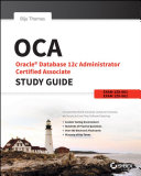 OCA : Oracle database 12c administrator certified associate study guide /